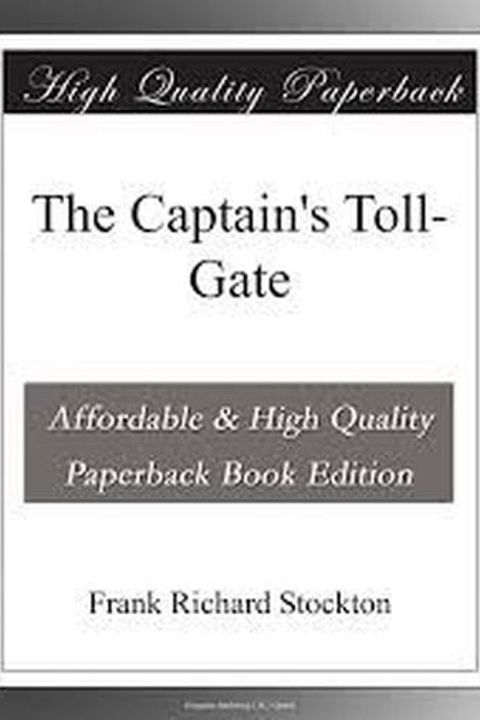 The Captain's Toll-Gate