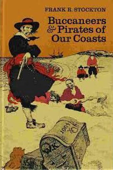 Buccaneers and Pirates of our Coasts