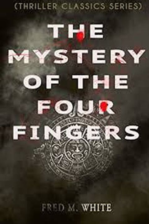 The Mystery of the Four Fingers