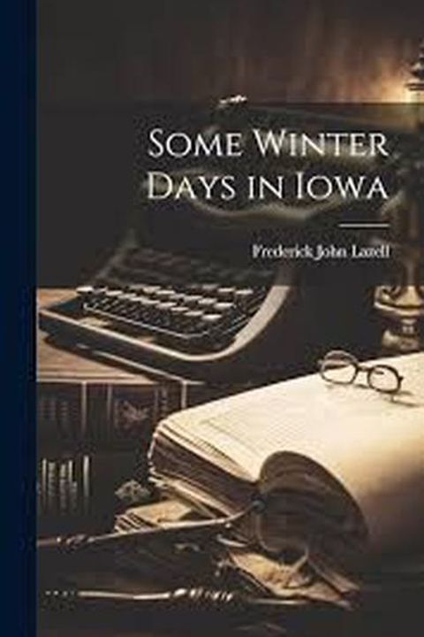 Some Winter Days in Iowa