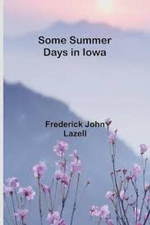 Some Summer Days in Iowa