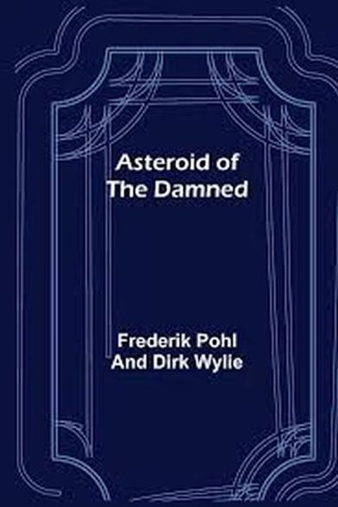 Asteroid of the Damned
