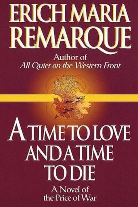A Time to Love and a Time to Die