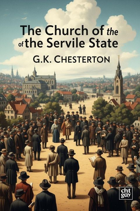 The Church of the Servile State