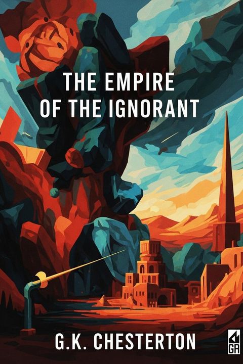 The Empire of the Ignorant
