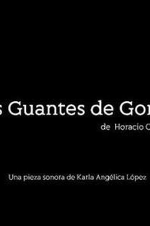 Los Guantes de Goma