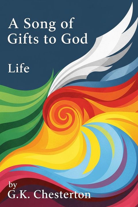 A Song of Gifts to God