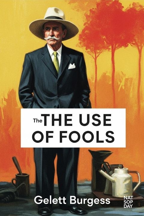 The Use of Fools