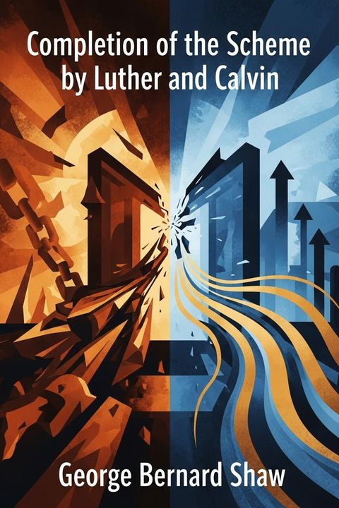 Completion of the Scheme by Luther and Calvin