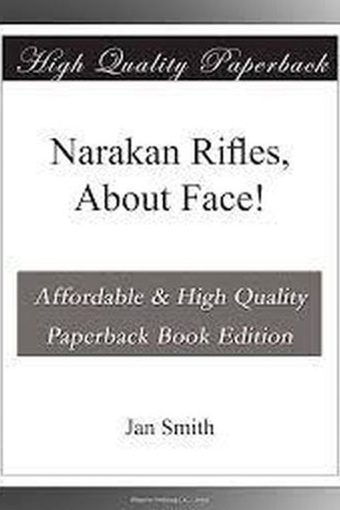 Narakan Rifles, about Face!
