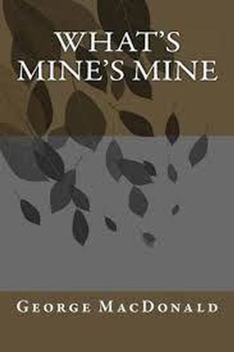 What's Mine's Mine. Volume I