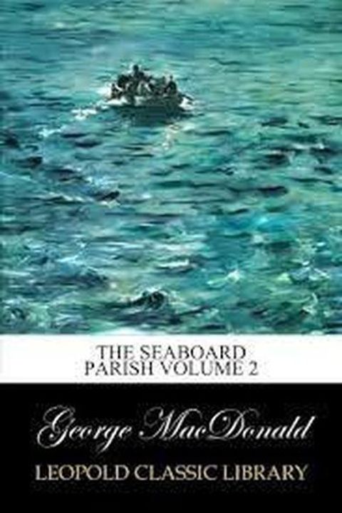 The Seaboard Parish. Volume II