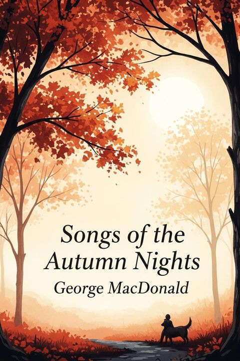 Songs of the Autumn Nights