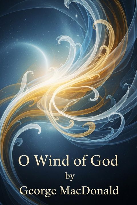 O Wind of God