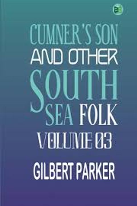 Cumner's Son and other South Sea Folk, Volume 3