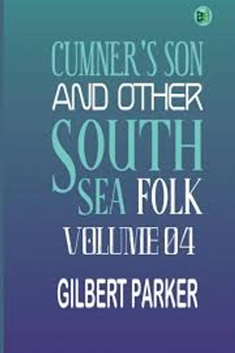 Cumner's Son and other South Sea Folk, Volume 4