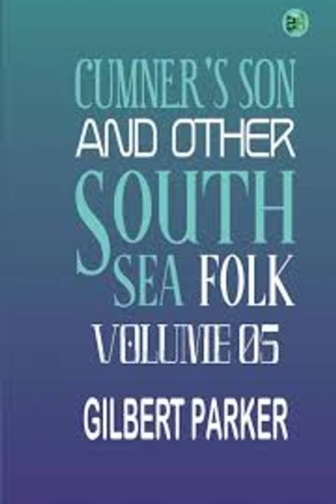Cumner's Son and other South Sea Folk, Volume 5