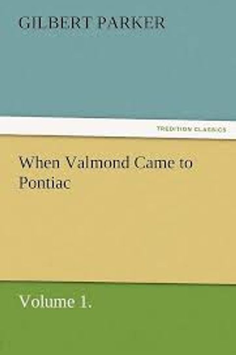 When Valmond Came to Pontiac, Volume I