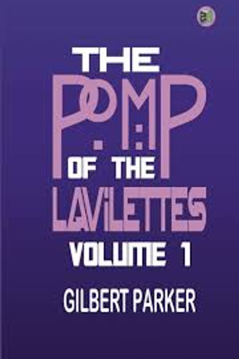 The Pomp of the Lavilettes, Volume 1