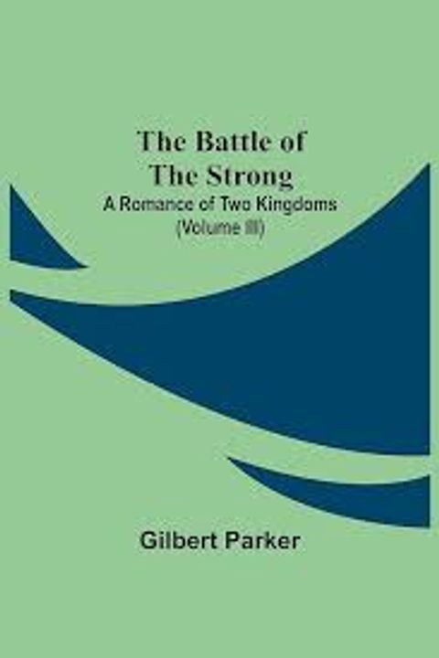 The Battle of the Strong, Volume 3