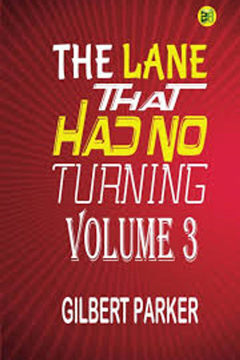 The Lane that had no Turning, Volume 3