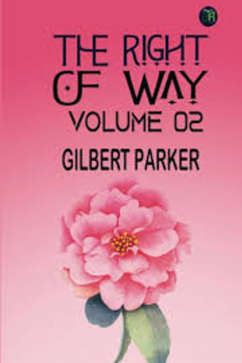 The Right of Way, Volume 2