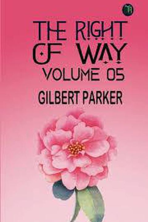 The Right of Way, Volume 5