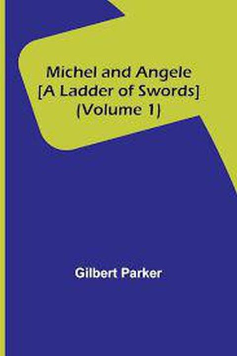 Michel and Angele, Volume 1