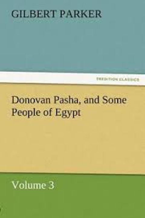 Donovan Pasha and some People of Egypt, Volume 3