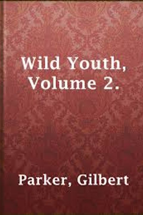 Wild Youth, Volume 2