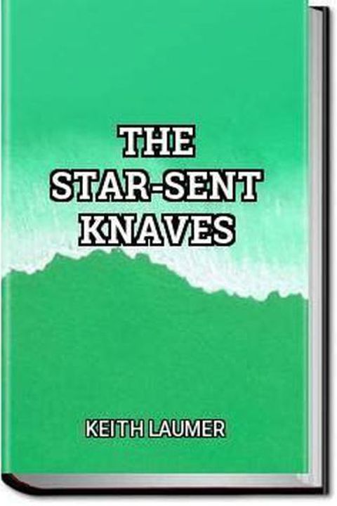 The Star-sent Knaves
