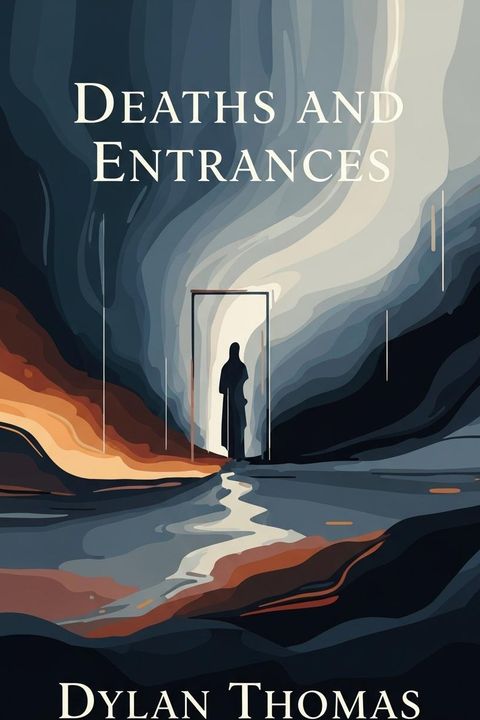 Deaths and Entrances