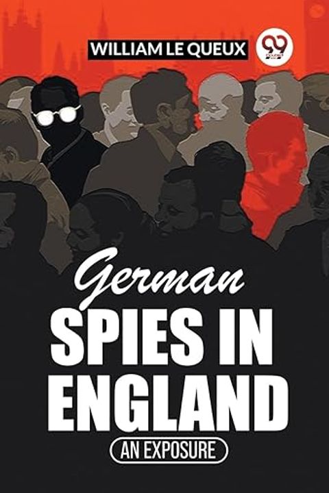 German Spies in England