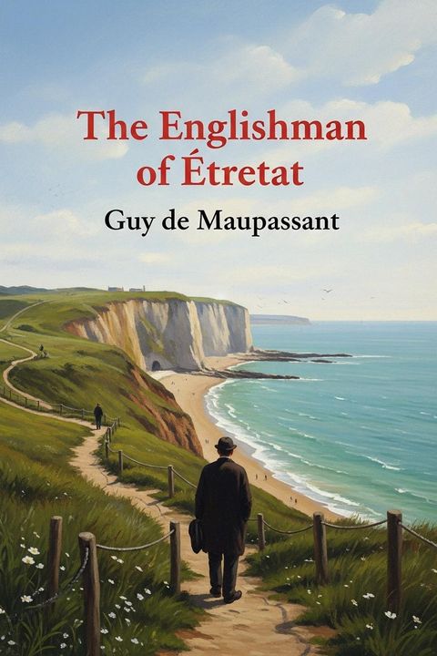 The Englishman of Etretat