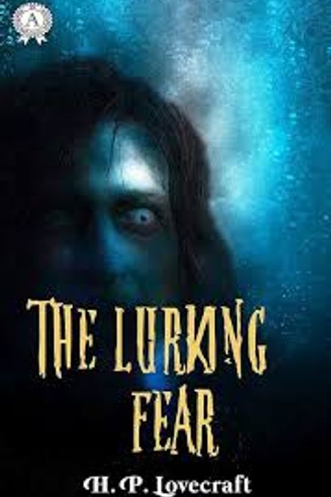 The Lurking Fear