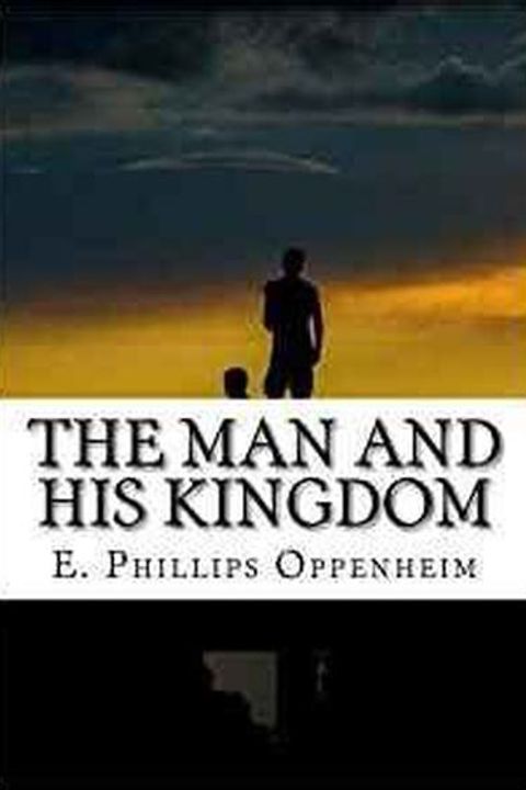 The Man and His Kingdom