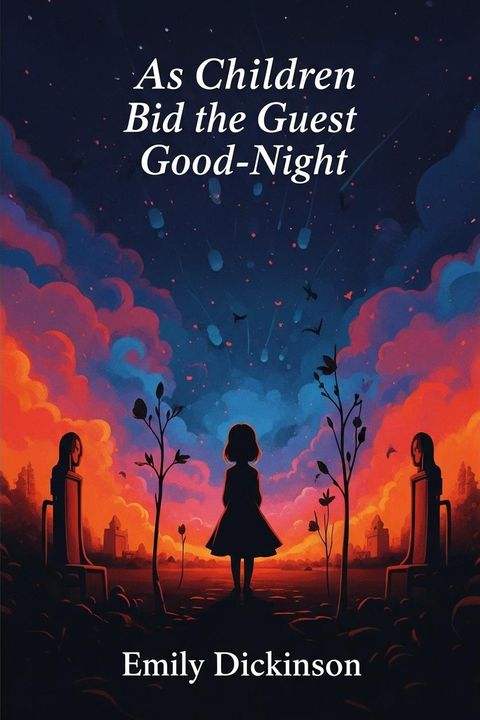 As Children Bid the Guest Good-Night