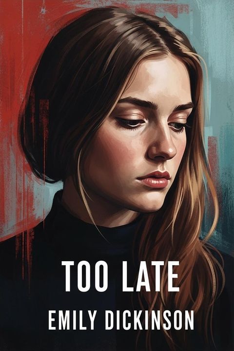Too Late