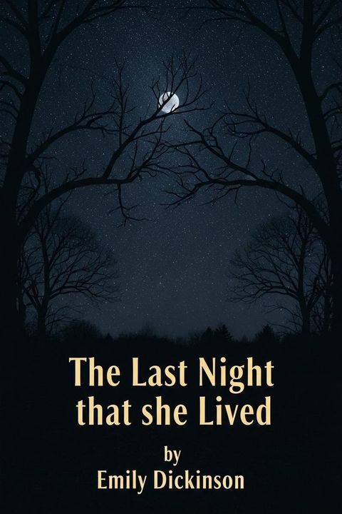 The Last Night that she Lived