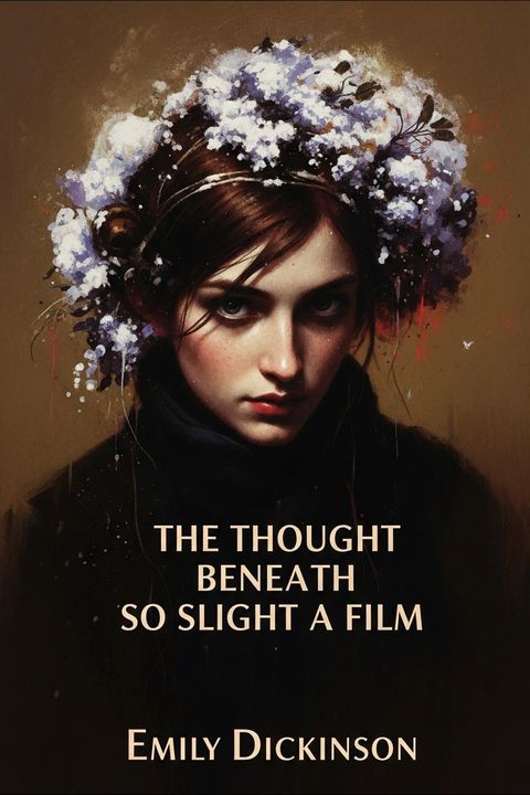 The Thought Beneath so Slight a Film