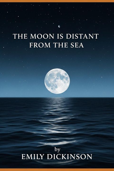 The Moon is Distant from the Sea
