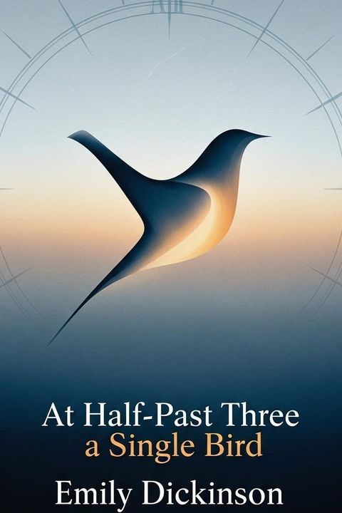 At Half-Past Three a Single Bird