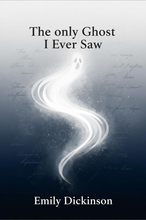 The only Ghost I Ever Saw