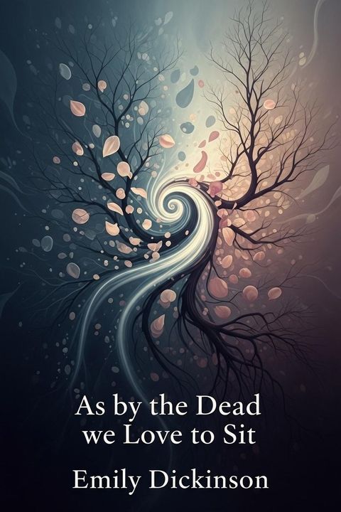 As by the Dead we Love to Sit