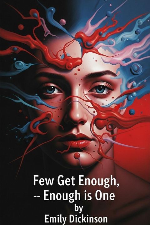 Few Get Enough, -- Enough is One
