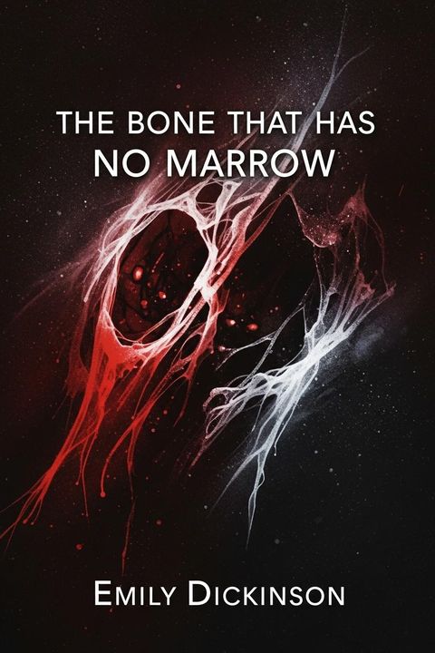 The Bone that has no Marrow
