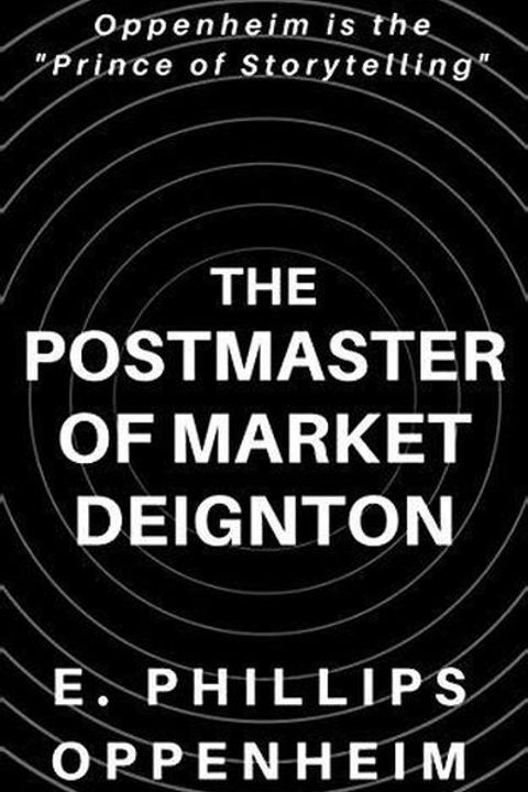 The Postmaster of Market Deignton