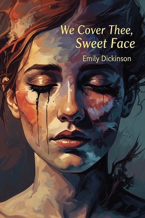 We Cover Thee, Sweet Face