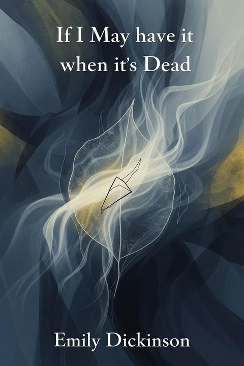 If I May have it when it's Dead