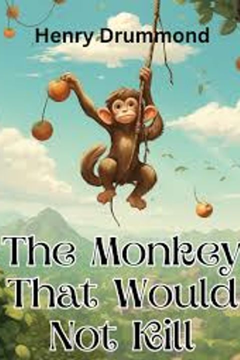 The Monkey that Would not Kill